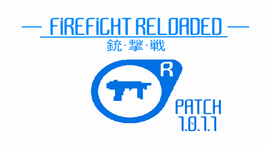 FEUERGEFECHT NEU GELADEN RELEASE PATCH 1.0.1.1