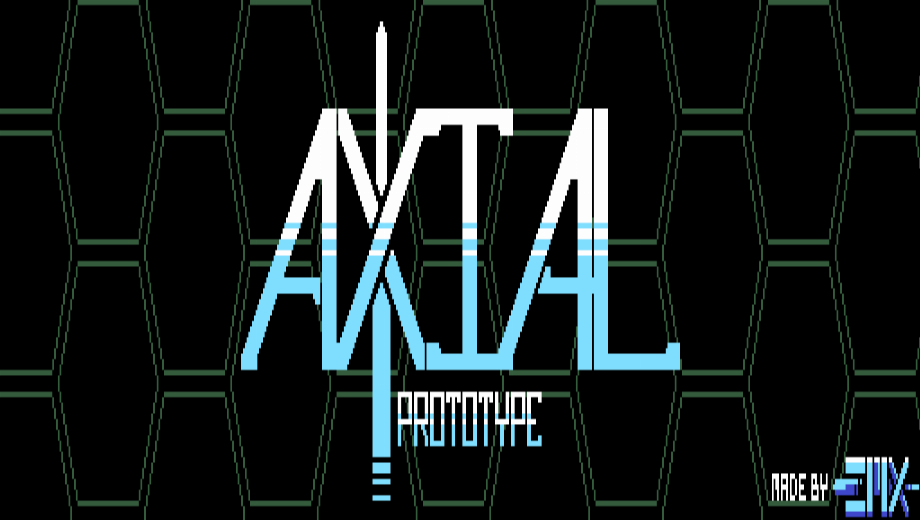 AXIAL : Prototype